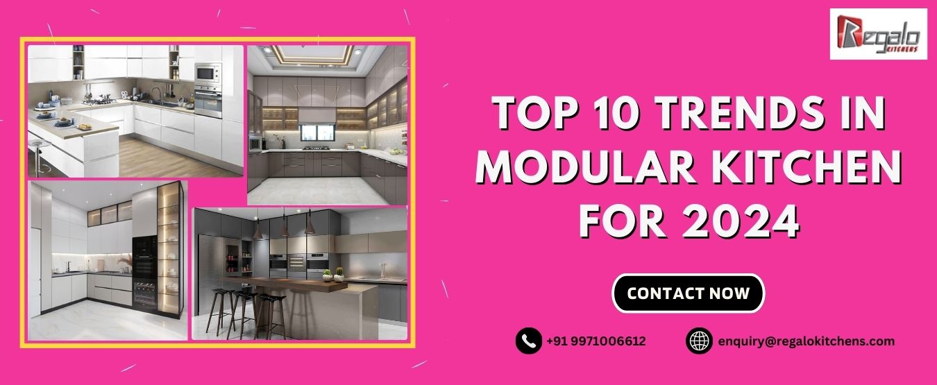 Top 10 Trends in Modular Kitchen For 2024