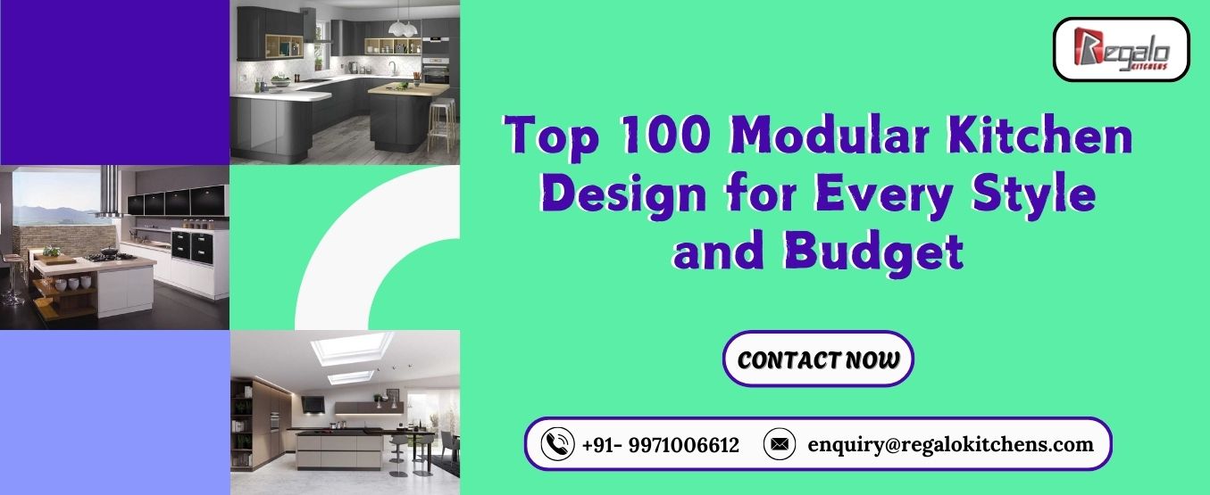 Top 100 Modular Kitchen Design for Every Style and Budget