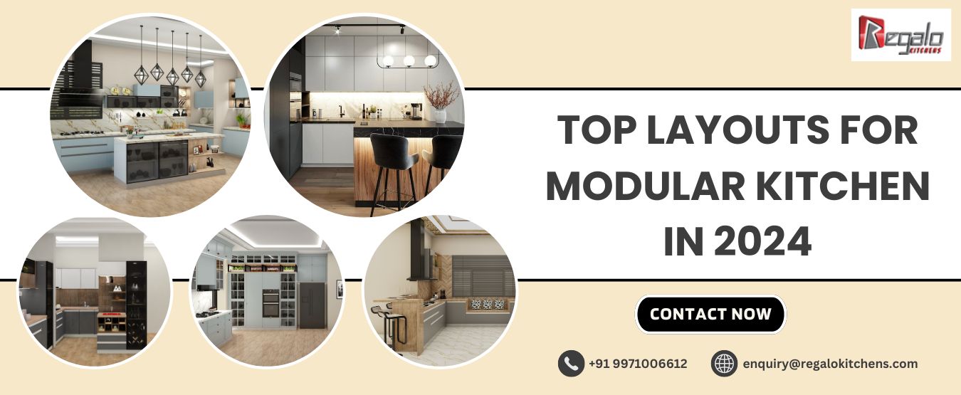 Top Layouts for Modular Kitchen in 2024