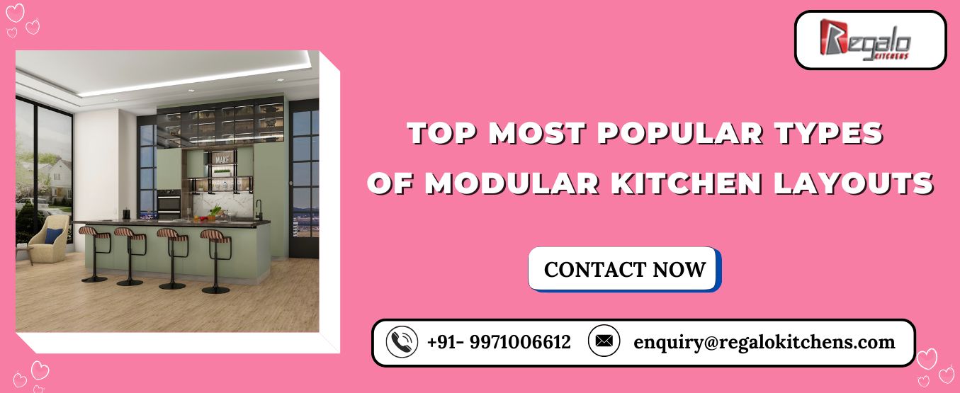 Top Most Popular Types of Modular Kitchen Layouts