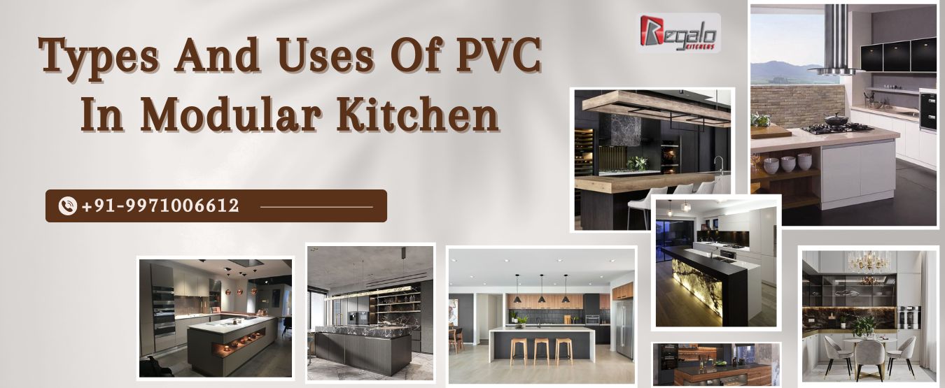 Types And Uses Of PVC In Modular Kitchen
